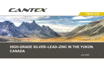 HIGH-GRADE SILVERLEADZINC IN THE YUKON,  CANADA  July 2020  TSXV: CD  1 DEFINING A