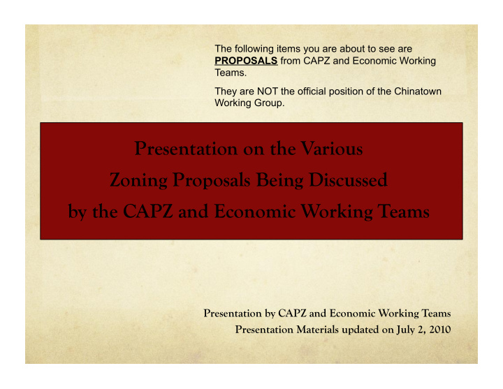 presentation on the various zoning proposals being