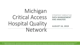 Critical Access  DATA MANAGEMENT  AND ANALY  LYSIS  Hospital Quality  AUGUST 16, 2019  Network  AS