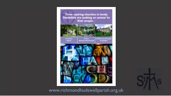 www.richmondhudswellparish.org.uk  www.richmondhudswellparish.org.uk  Being a welcoming church