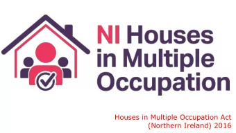 Houses in Multiple Occupation Act  (Northern Ireland) 2016      What is an HMO?  a)