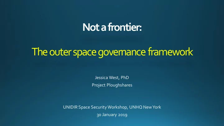 not a frontier the outer space governance framework
