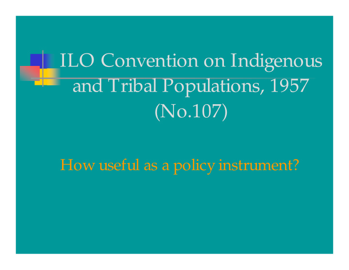ilo convention on indigenous and tribal populations 1957