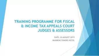 &amp; INCOME TAX APPEALS COURT  JUDGES &amp; ASSESSORS  DATE: 22 AUGUST 2019  RAINBOW TOWERS HOTEL