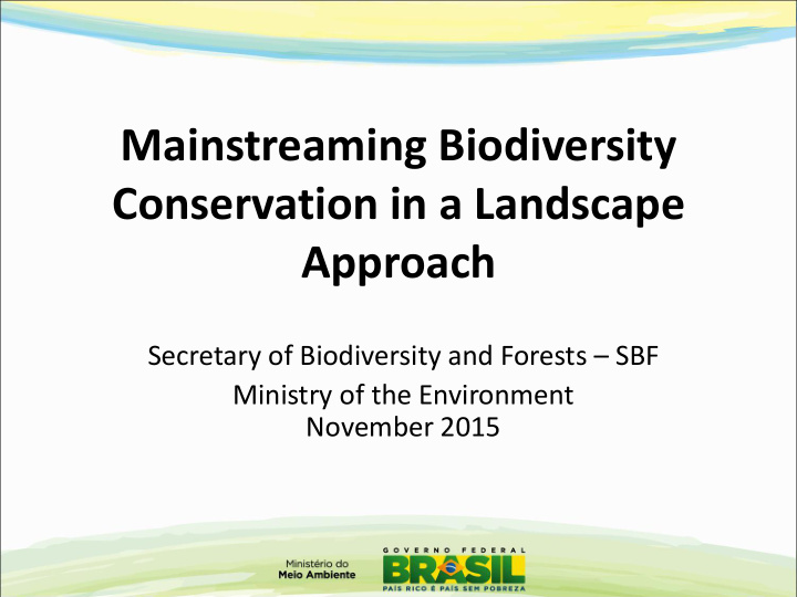 mainstreaming biodiversity conservation in a landscape
