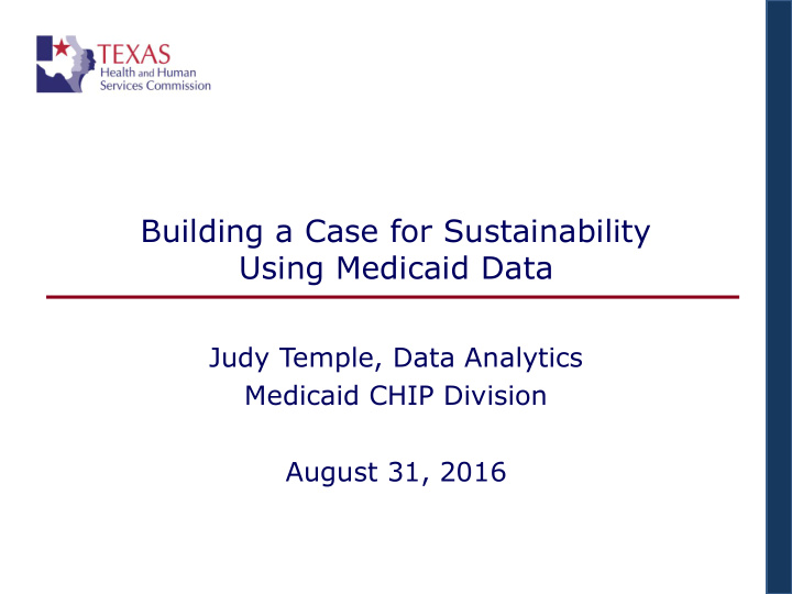building a case for sustainability using medicaid data