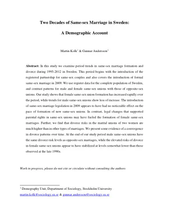 Two Decades of Same-sex Marriage in Sweden:  A Demographic Account Martin Kolk 1 &amp; Gunnar