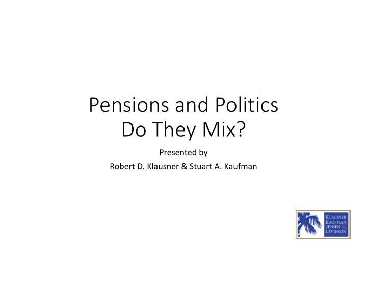 pensions and politics do they mix