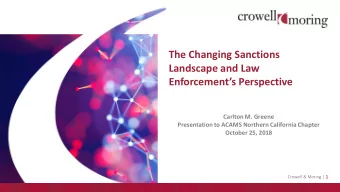 Landscape and Law  Enforcements Perspective  Carlton M. Greene  Presentation to ACAMS Northern