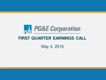 FIRST QUARTER EARNINGS CALL  May 4, 2016  Safe Harbor Statements  This slide presentation contains