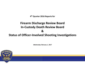 In-Custody Death Review Board  &amp;  Status of Officer-Involved Shooting Investigations  Wednesday