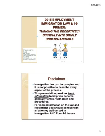 Disclaimer  Disclaimer  Immigration law can be complex and  it is not possible to describe every