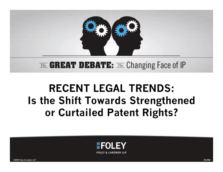 recent legal trends is the shift towards strengthened or