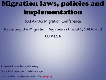 Migration laws, policies and  implementation  SAIIA-KAS Migration Conference  Revisiting the