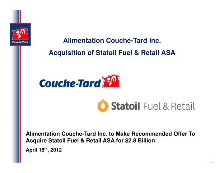 alimentation couche tard inc acquisition of statoil fuel