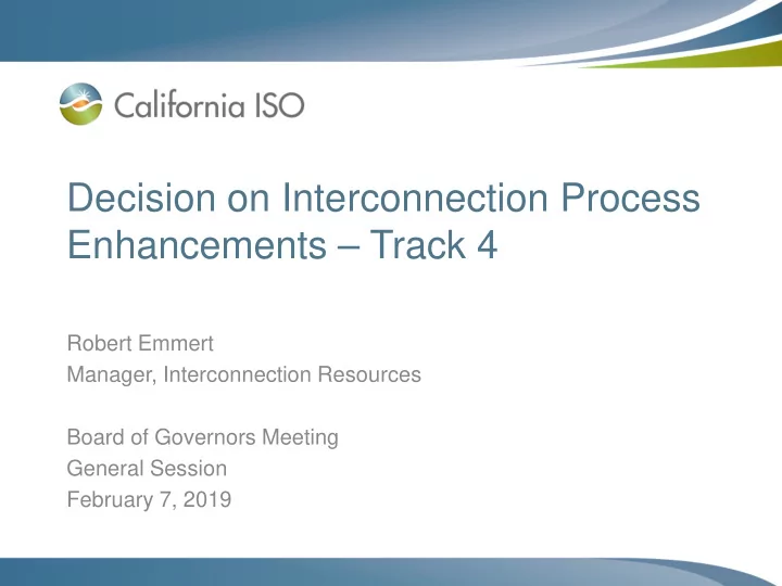 decision on interconnection process enhancements track 4