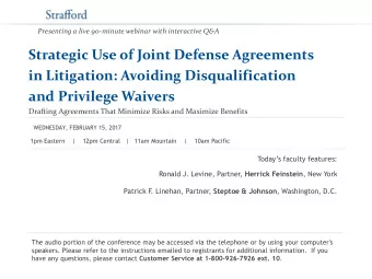 and Privilege Waivers  Drafting Agreements That Minimize Risks and Maximize Benefits  WEDNESDAY,