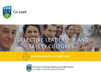 SAFETY CULTURES  1 HIGH RELIABILITY AT TEAM LEVEL  High reliability  The unusual capacity to