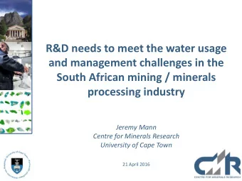 and management challenges in the  South African mining / minerals  processing industry  Jeremy Mann