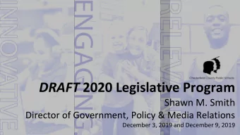 DRAFT 2020 Legislative Program  Shawn M. Smith  Director of Government, Policy &amp; Media