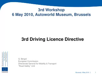 3rd Driving Licence Directive  G. Bergot  European Commission  Directorate General for Mobility