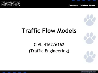 Traffic Flow Models  CIVL 4162/6162  (Traffic Engineering)  Lesson Objective  Demonstrate