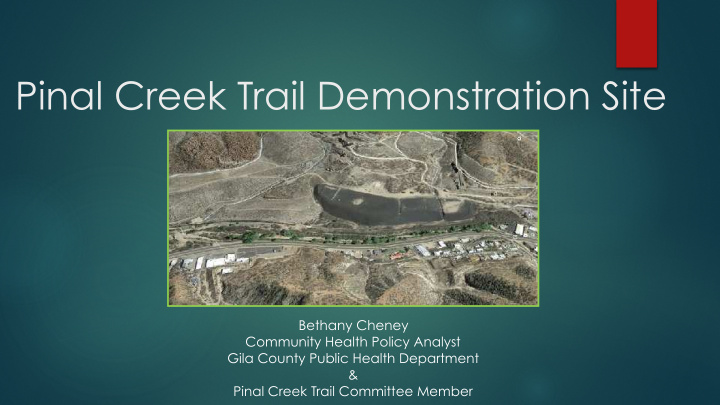 pinal creek trail demonstration site