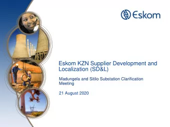 Eskom KZN Supplier Development and  Localization (SD&amp;L)  Madungela and Sitilo Substation
