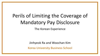 Perils of Limiting the Coverage of  Mandatory Pay Disclosure  The Korean Experience  Jinhyeok Ra