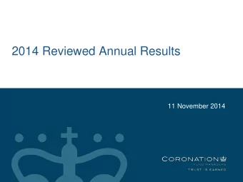 2014 Reviewed Annual Results  11 November 2014  Agenda  Highlights  Business update