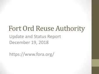 Fort Ord Reuse Authority  Update and Status Report  December 19, 2018  https://www.fora.org/