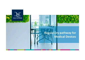 Regulatory pathway for  Medical Devices  QbD Timeline  2019  2018  France  2017  Colombia  2016