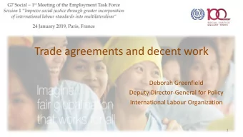 Trade agreements and decent work  Deborah Greenfield  Deputy Director-General for Policy