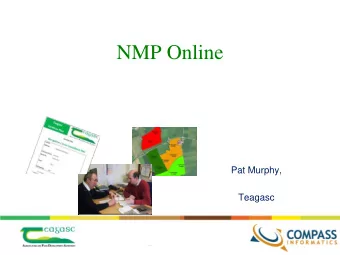 NMP Online  Pat Murphy,  Teagasc  NMP Online  Nutrient Management -Why is this important
