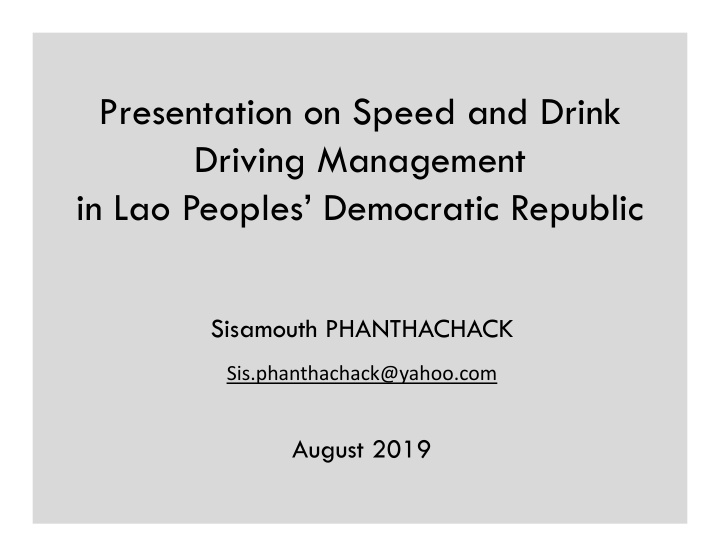presentation on speed and drink driving management in lao