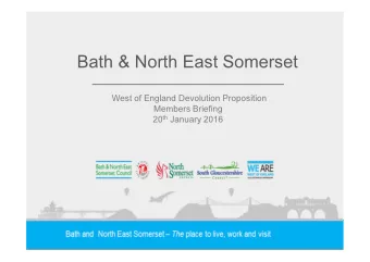 Bath &amp; North East Somerset  West of England Devolution Proposition  Members Briefing 20 th