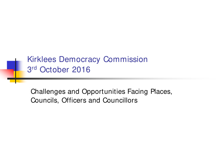 kirklees democracy commission 3 rd october 2016