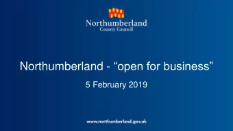 Northumberland - open for business  5 February 2019  Challenges facing shire County