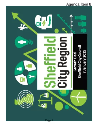Agenda Item 8  Page 1  Overview  1. The Sheffield City Regions Strategic  Economic Plan and