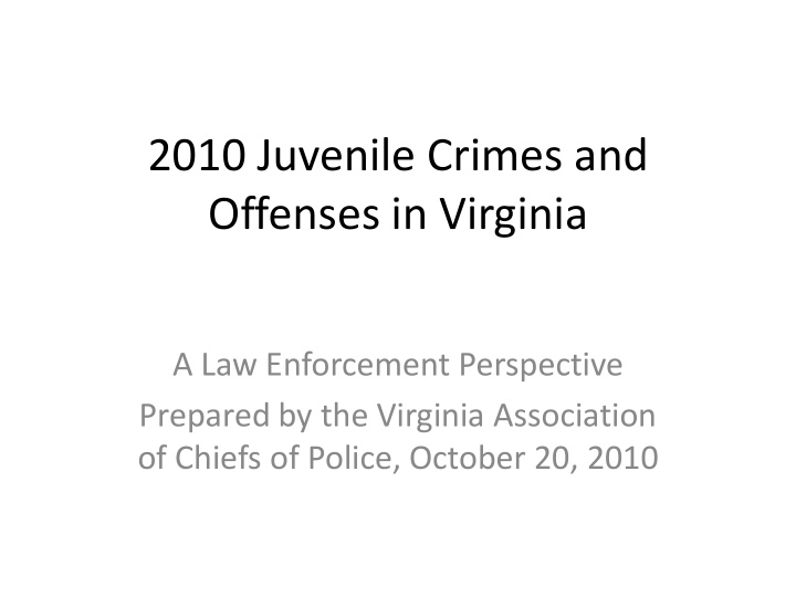 2010 juvenile crimes and offenses in virginia