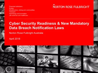 Cyber Security Readiness &amp; New Mandatory  Data Breach Notification Laws  Norton Rose Fulbright