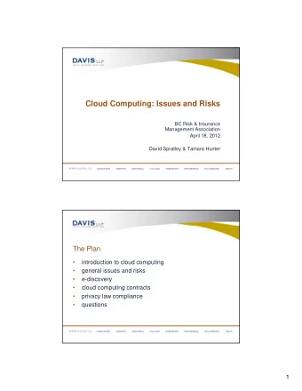 Cloud Computing: Issues and Risks  BC Risk &amp; Insurance  Management Association  April 18, 2012