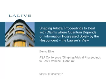 Respondent  the Lawyers View  Bernd Ehle ASA Conference  Shaping Arbitral Proceedings  to