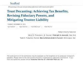 Trust Decanting: Achieving Tax Benefits,  Revising Fiduciary Powers, and Mitigating Trustee