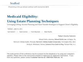 Medicaid Eligibility:  Using Estate Planning Techniques  Leveraging Gifting, Income Planning and