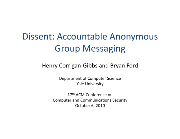 dissent accountable anonymous group messaging