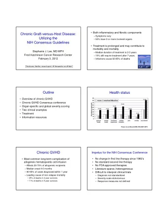 Chronic Graft-versus-Host Disease:   Symptoms vary  Utilizing the   50% have 3 or more
