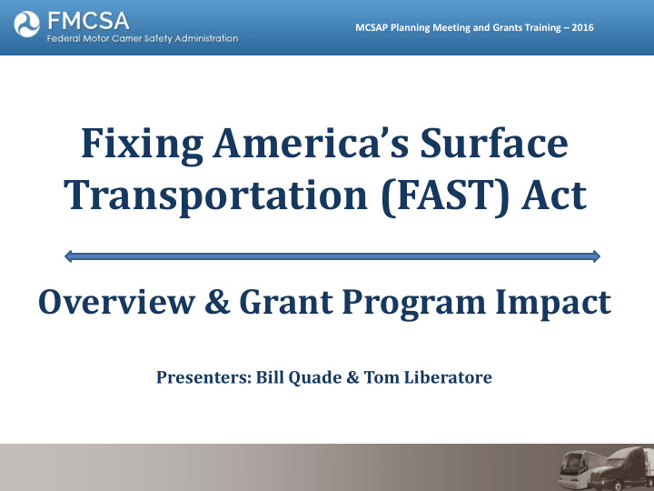 overview grant program impact presenters bill quade tom