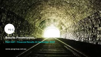 Results Presentation First Half  Financial Results 31 December 2019  www.pscgroup.com.au