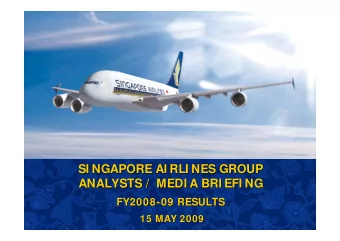 SI NGAPORE AI RLI NES GROUP  SI NGAPORE AI RLI NES GROUP  ANALYSTS /  MEDI A BRI EFI NG  ANALYSTS /
